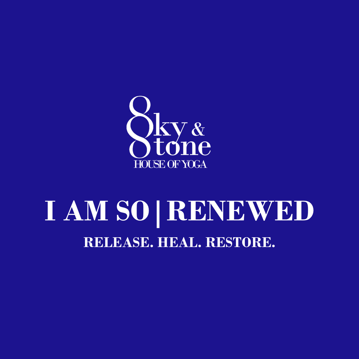 I AM SO | RENEWED